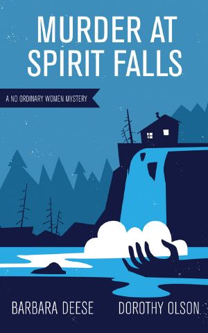 [No Ordinary Women Mysteries 01] • Murder at Spirit Falls